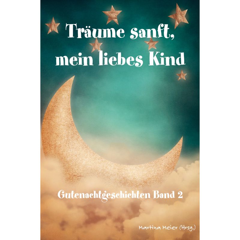 Bd. 2 Träume sanft, mein liebes Kind