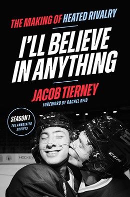 I'll Believe in Anything: The Making of Heated Rivalry Season 1 - Preorder
