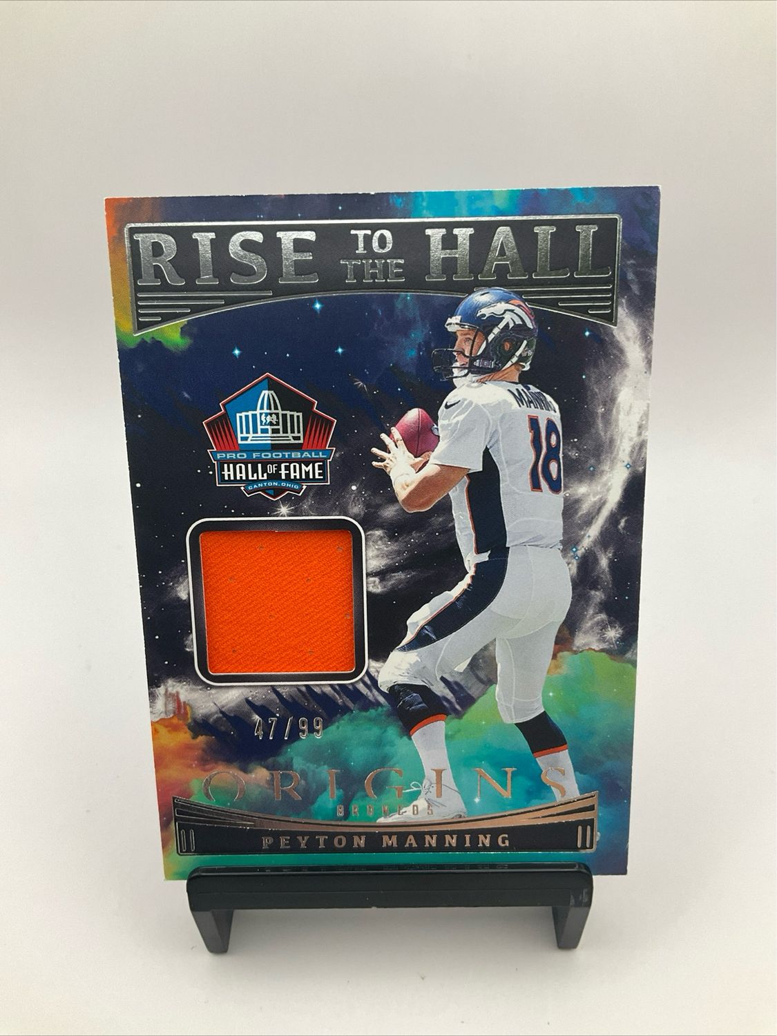 PEYTON MANNING 2022 ORIGINS RISE TO THE HALL OF FAME 2021 PATCH /99