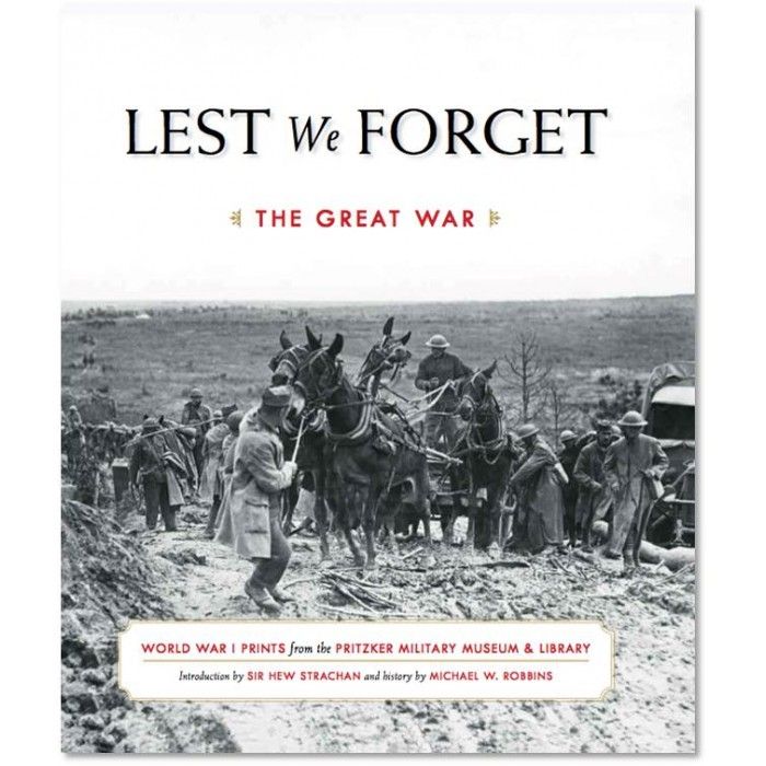 “Lest We Forget: The Great War” (M. Robbins) [Hardcover, 2018]