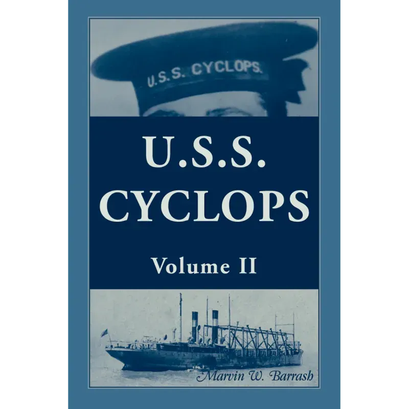 U.S.S. Cyclops Volume II