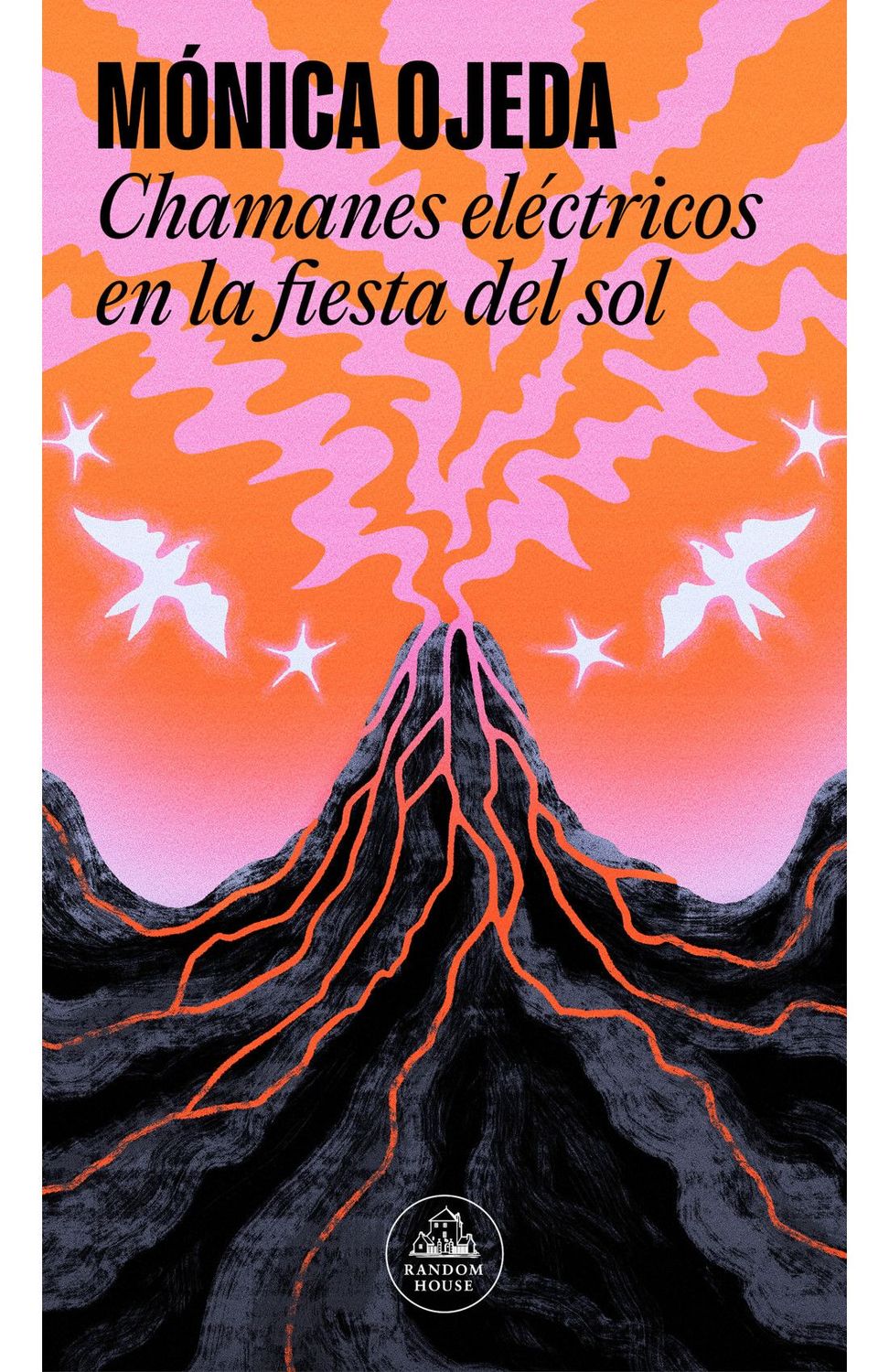 Chamanes eléctricos en la fiesta del sol - Mónica Ojeda