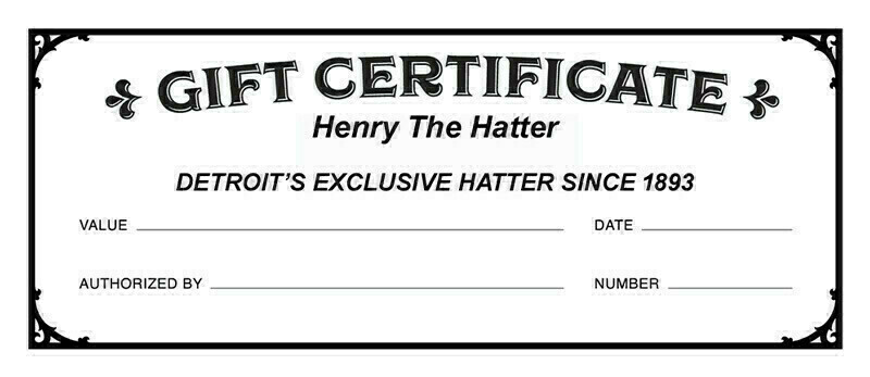 Henry The Hatter Gift Certificate $100.00