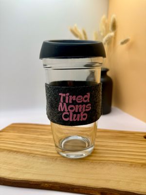 Becher - Tired Moms Club