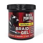 BLACK PANTHER STRONG BATANA OIL BRAID GEL 16oz