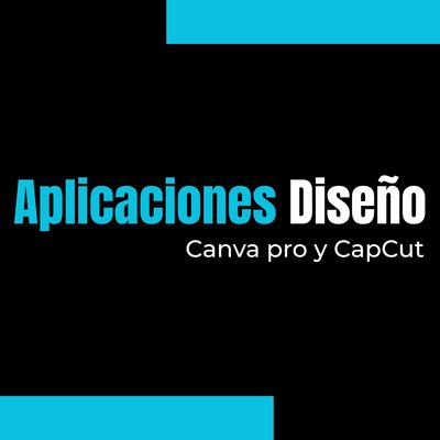 Aplicaciones de Diseño ( CANV4 PRO Y CAPCUT