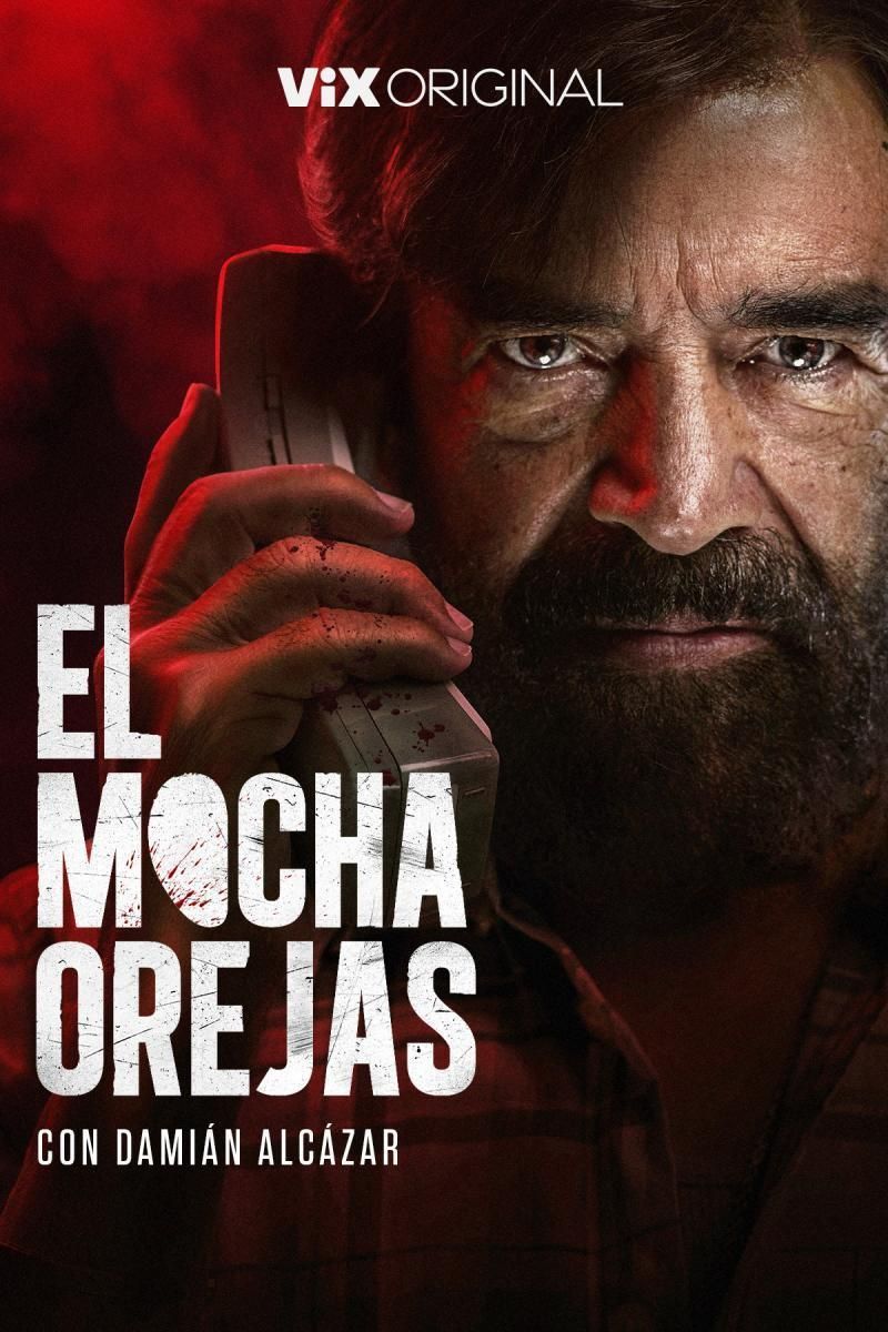 SERIE: " EL MOCHA OREJAS"