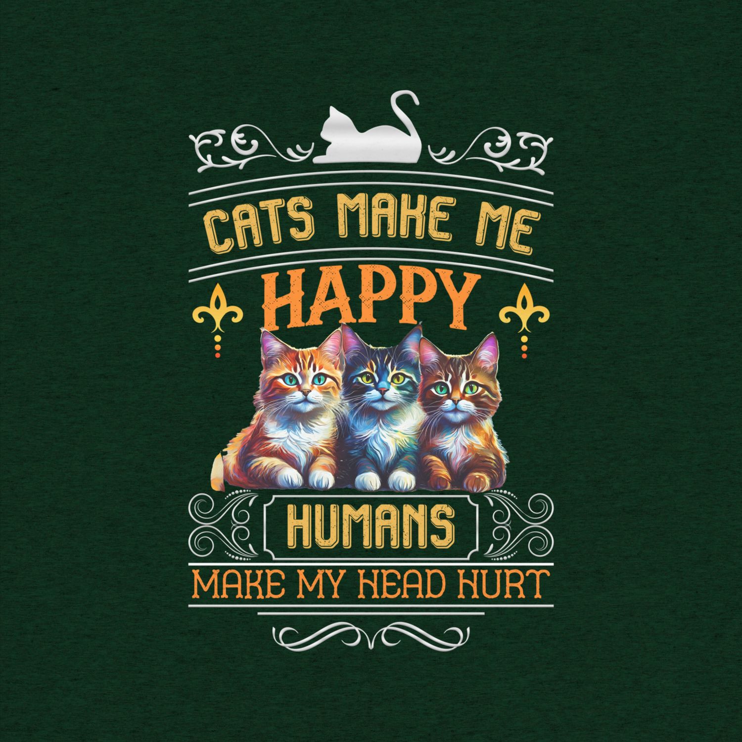 Funny Cat T-Shirt: Cats Make Me Happy