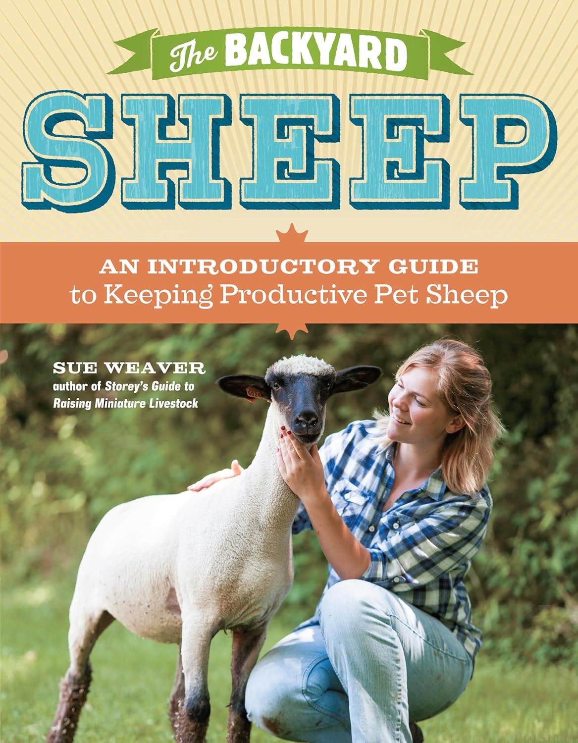 The Backyard Sheep - by Sue Weaver (Paperback)
