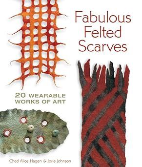 Fabulous Felted Scarves Book