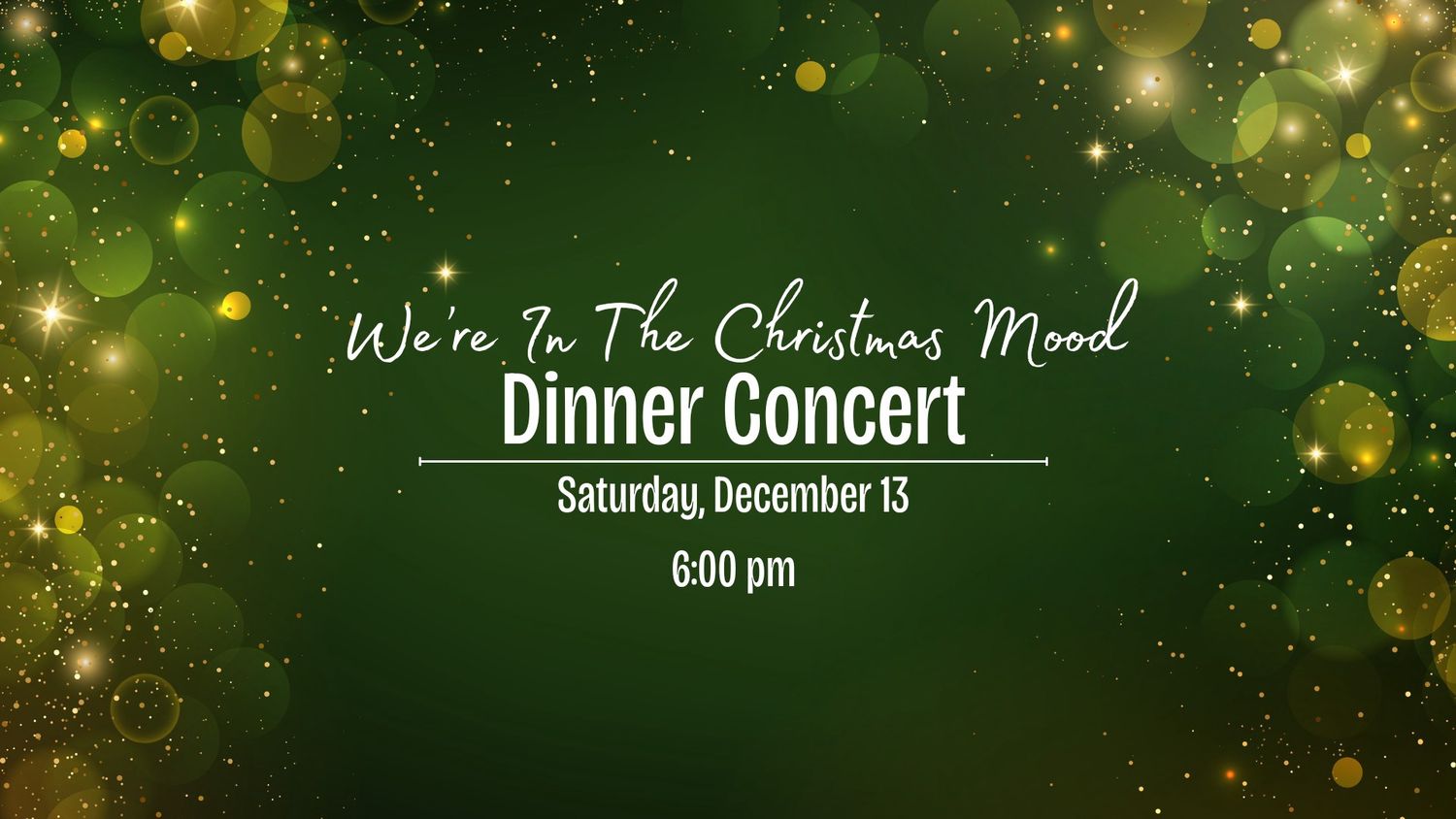 We&#39;re In The Christmas Mood Dinner Concert