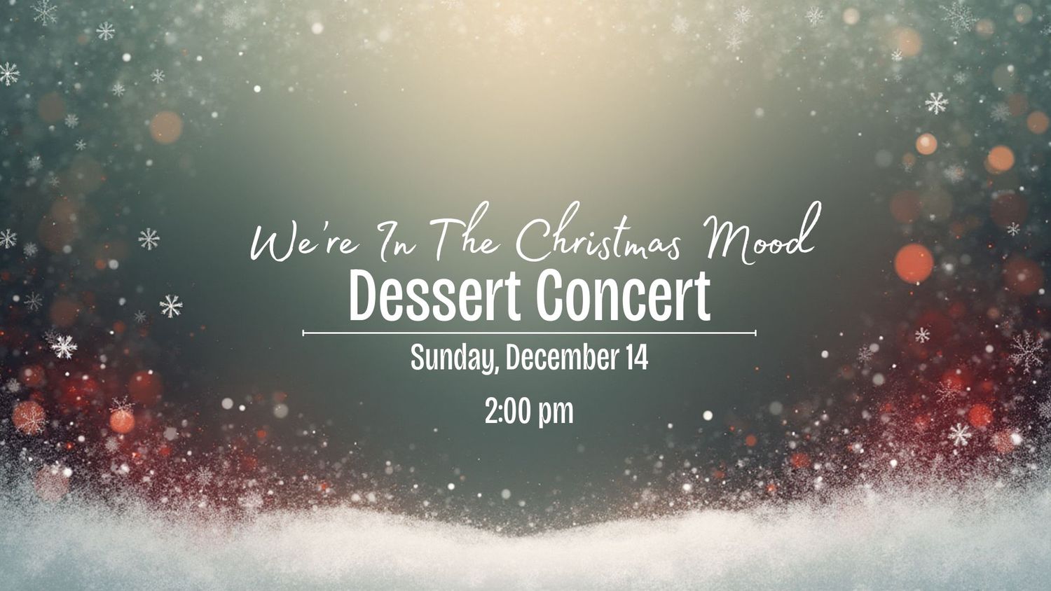 We&#39;re In The Christmas Mood Dessert Concert