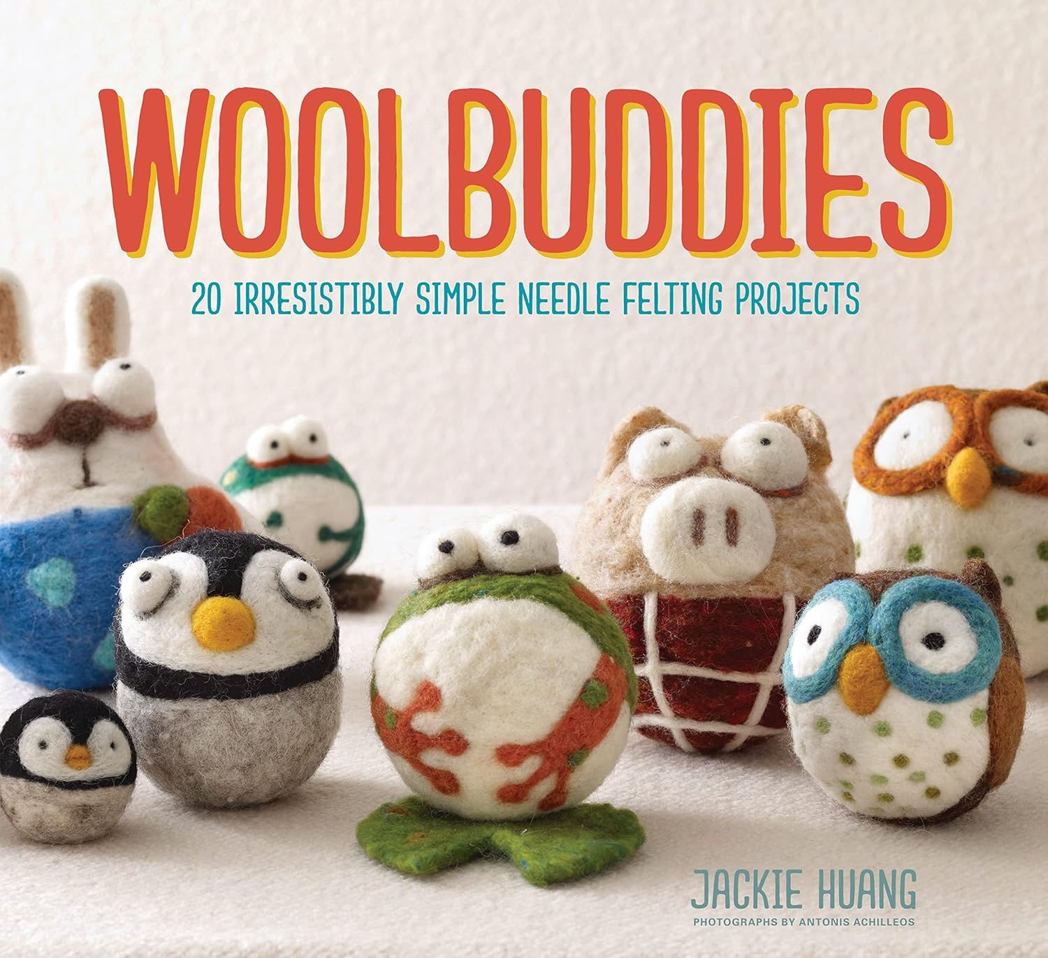 Wool Buddies Simple Needle Felting Projects