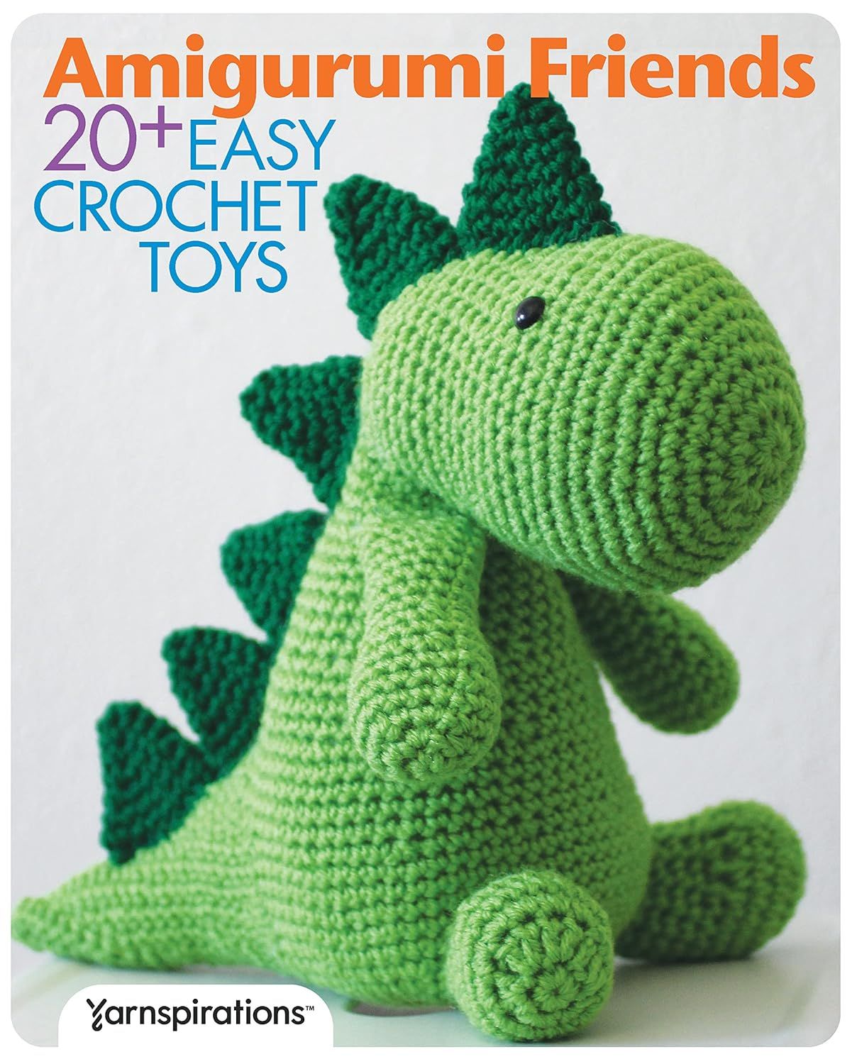 Amigurumi Friends 20+ Easy Crochet Toys Book