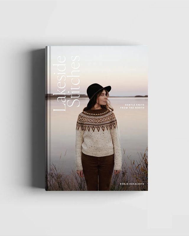 Lakeside Stitches, Gentle Knits from the North – Ronja Hakalehto