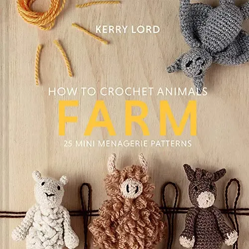 How to Crochet: FARM Mini Menagerie book