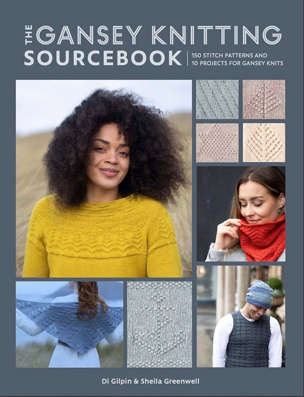 The Gansey Knitting Sourcebook: 150 stitch patterns and 10 projects for gansey knits The Gansey Knitting Sourcebook: 150 stitch patterns and 10 projects for gansey knits