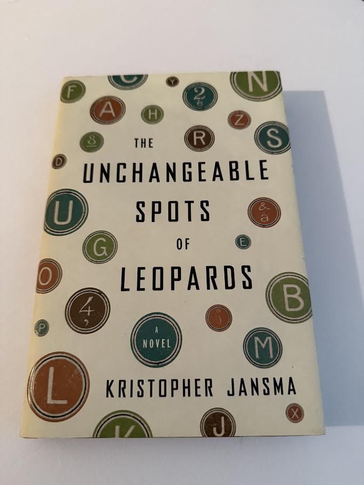 The Unchangeable Spots of Leopards Signed Copy by Kristopher Jansma