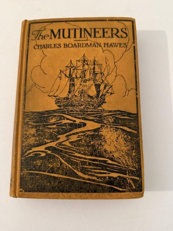 The Mutineers Novel by Charles Boardman Hawes