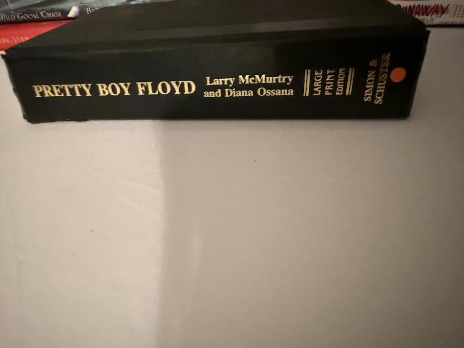 Pretty Boy Floyd by Larry McMurty and Diana Ossana-Large Print Edition