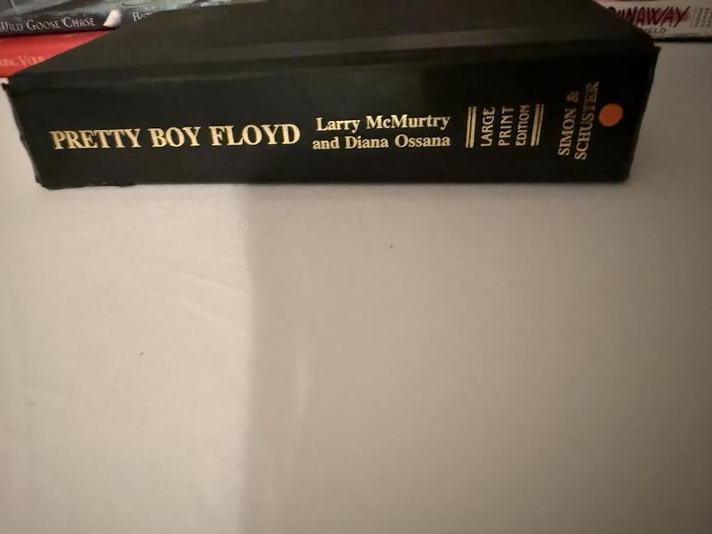Pretty Boy Floyd by Larry McMurty and Diana Ossana-Large Print Edition