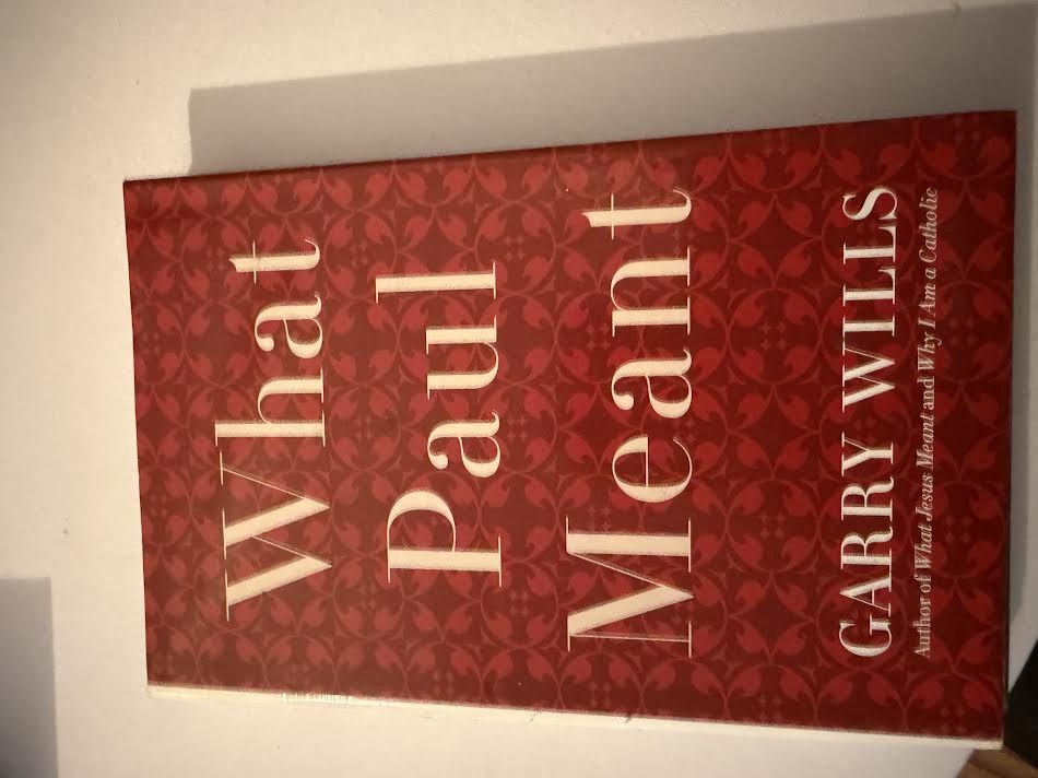 What Paul Meant Novel by Garry Wills