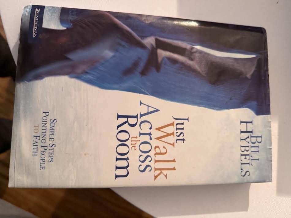 Just Walk Across the Room Simple Steps to Pointing People to Faith Book By Bill Hybels