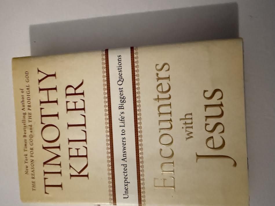 Encounters with Jesus Novel by Timothy Keller