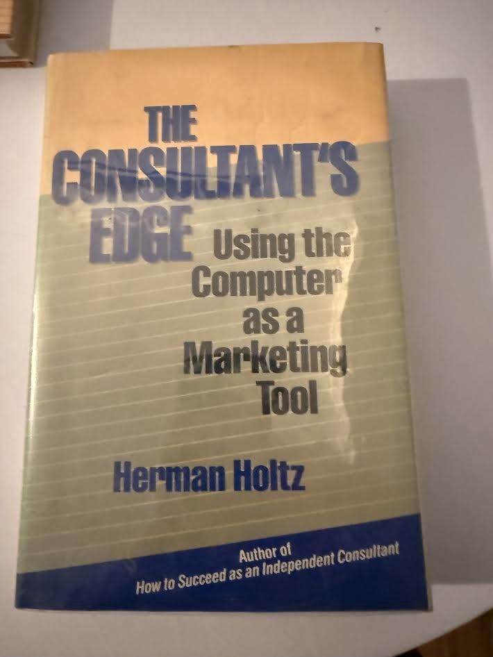 The Consultants Edge Book By Herman Holtz