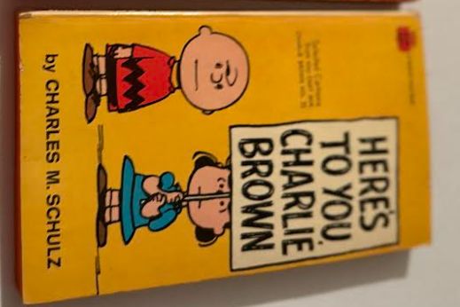 Here&#39;s to you Charlie Brown Book by Charles M Schulz