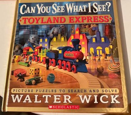 Scholastic Book Can You See What I See Toyland Express by Walter Wick