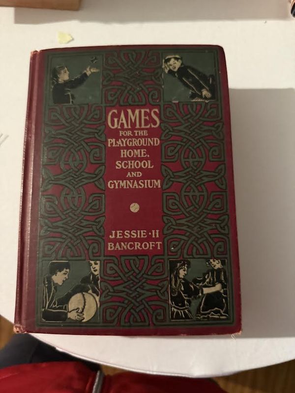 Games for the Playground Home, School and Gymnasium Book