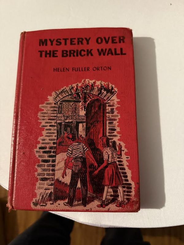 Mystery Over the Brick Wall by Helen Fuller Orton