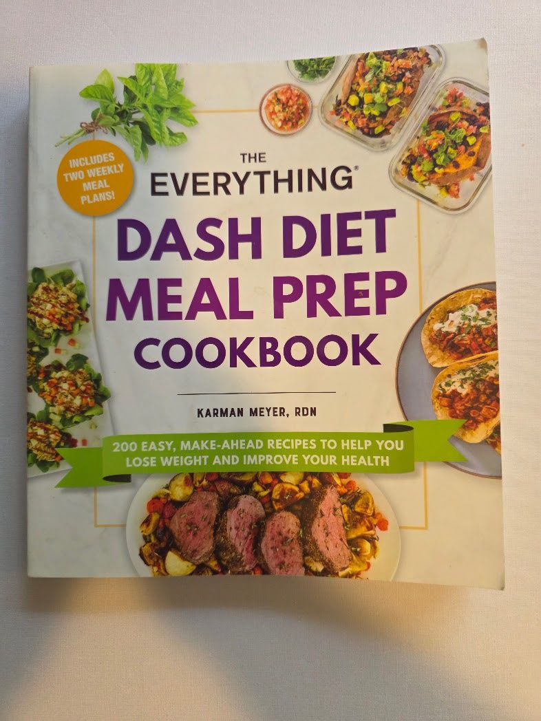 The Everything DASH Diet Meal Prep Cookbook: 200 Easy, Make-Ahead Recipes
