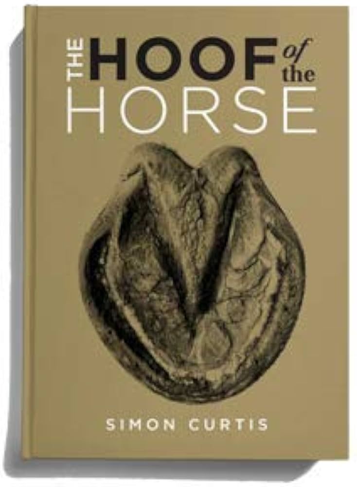 SIMON CURTIS: The Hoof of the Horse