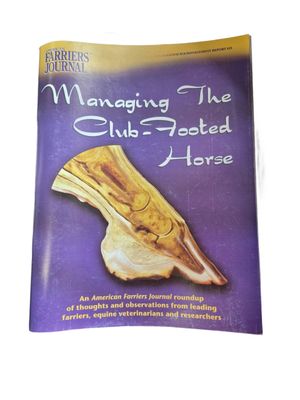 MANAGING THE CLUB FOOTED HORSE