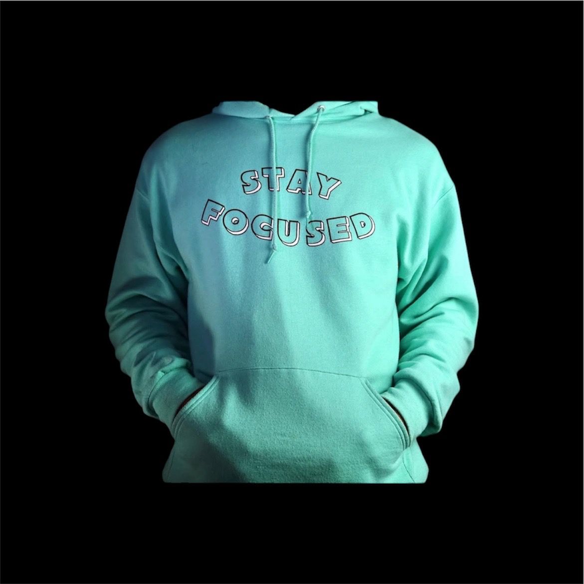 Stay Focused Hoodie