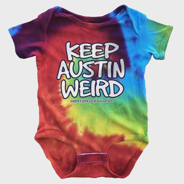 Keep Austin Weird TieDye Onesie