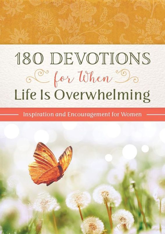 180 Devotions When Life is Overwhelming