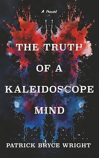 The Truth of a Kaleidoscope Mind by Wright