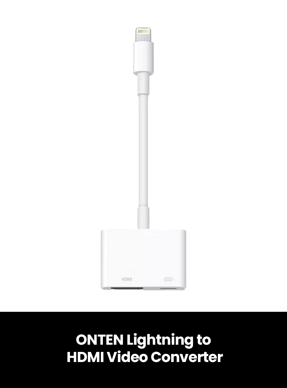 ONTEN Lightning to HDMI Video Converter