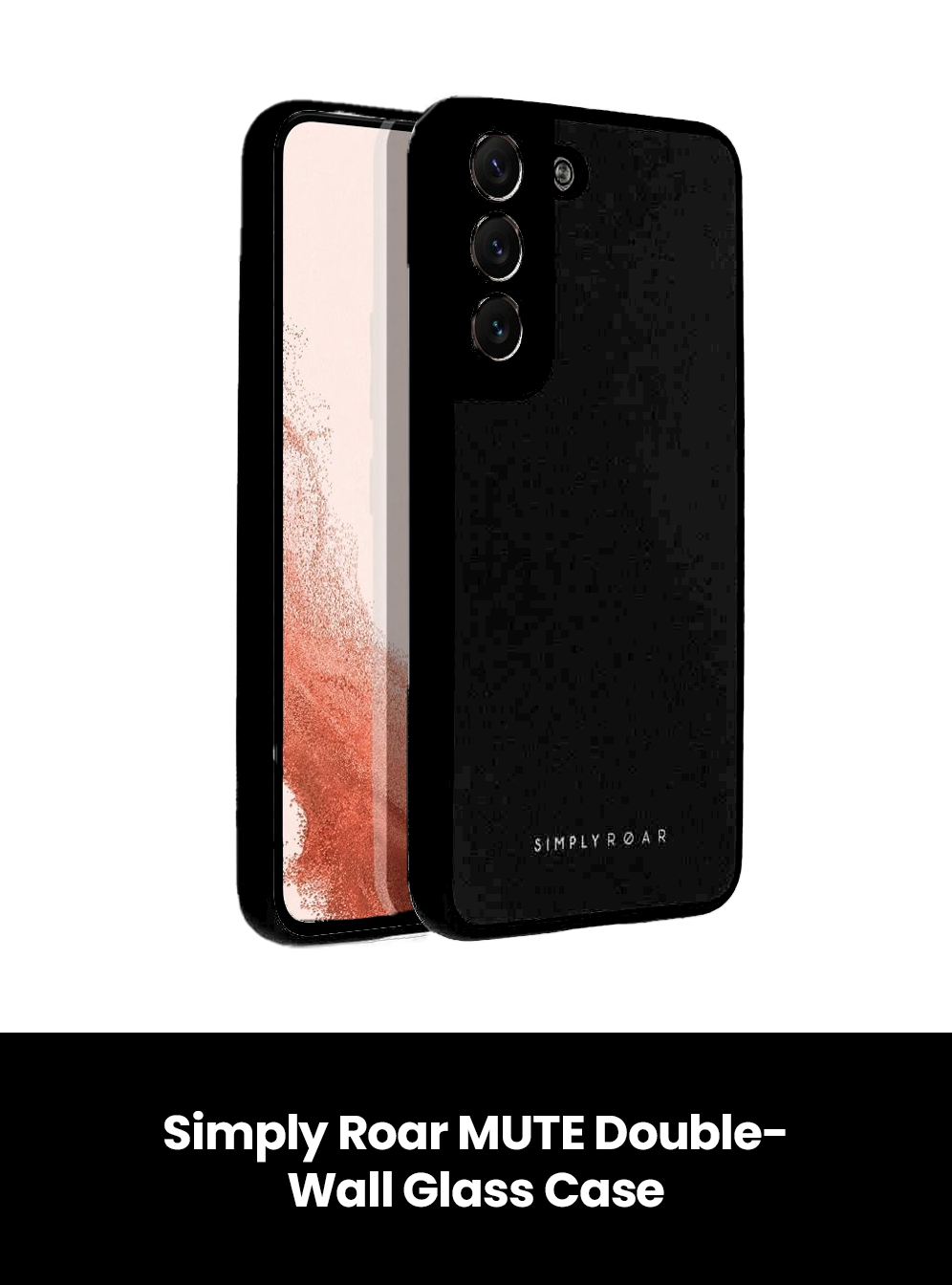 Simply Roar MUTE Double-Wall Glass Case- Samsung, Color: Black, Model: Samsung Galaxy S23 Ultra