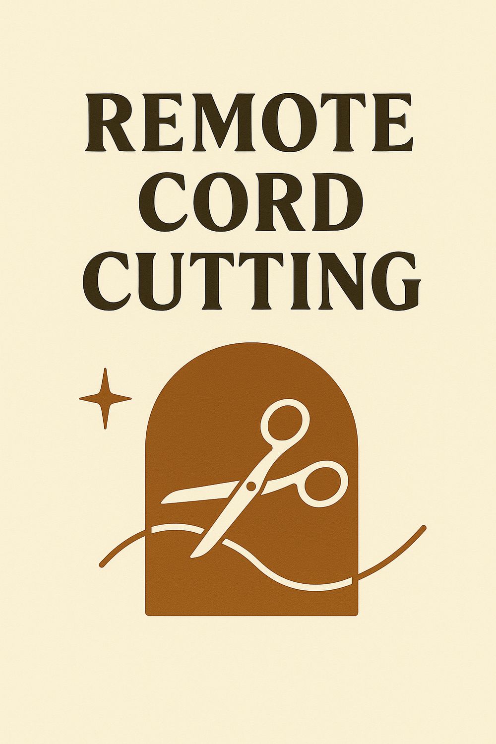 Remote Cord Cutting