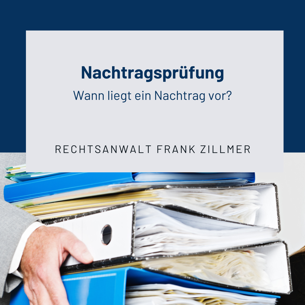 Nachtragsprüfung: Wann liegt ein Nachtrag vor?