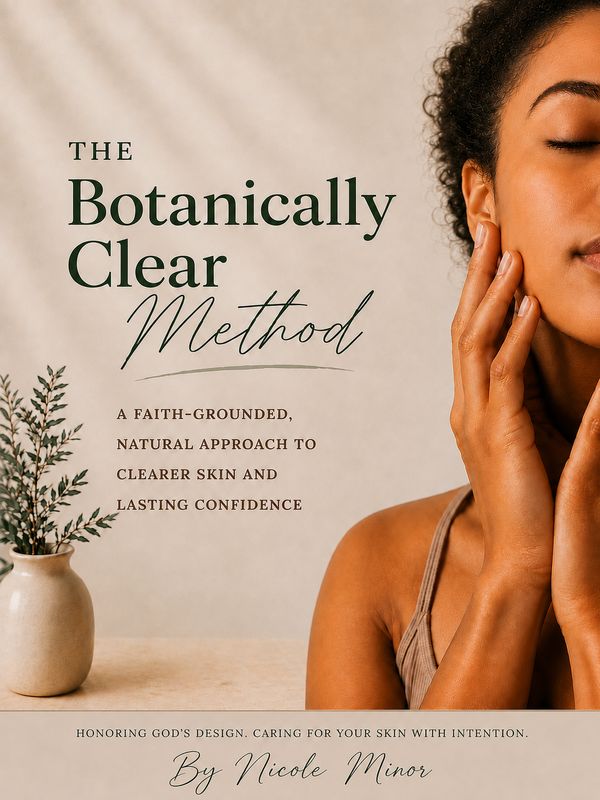 The Botanically Clear Method by Nicole Minor cover featuring a woman touching her face beside botanical greenery