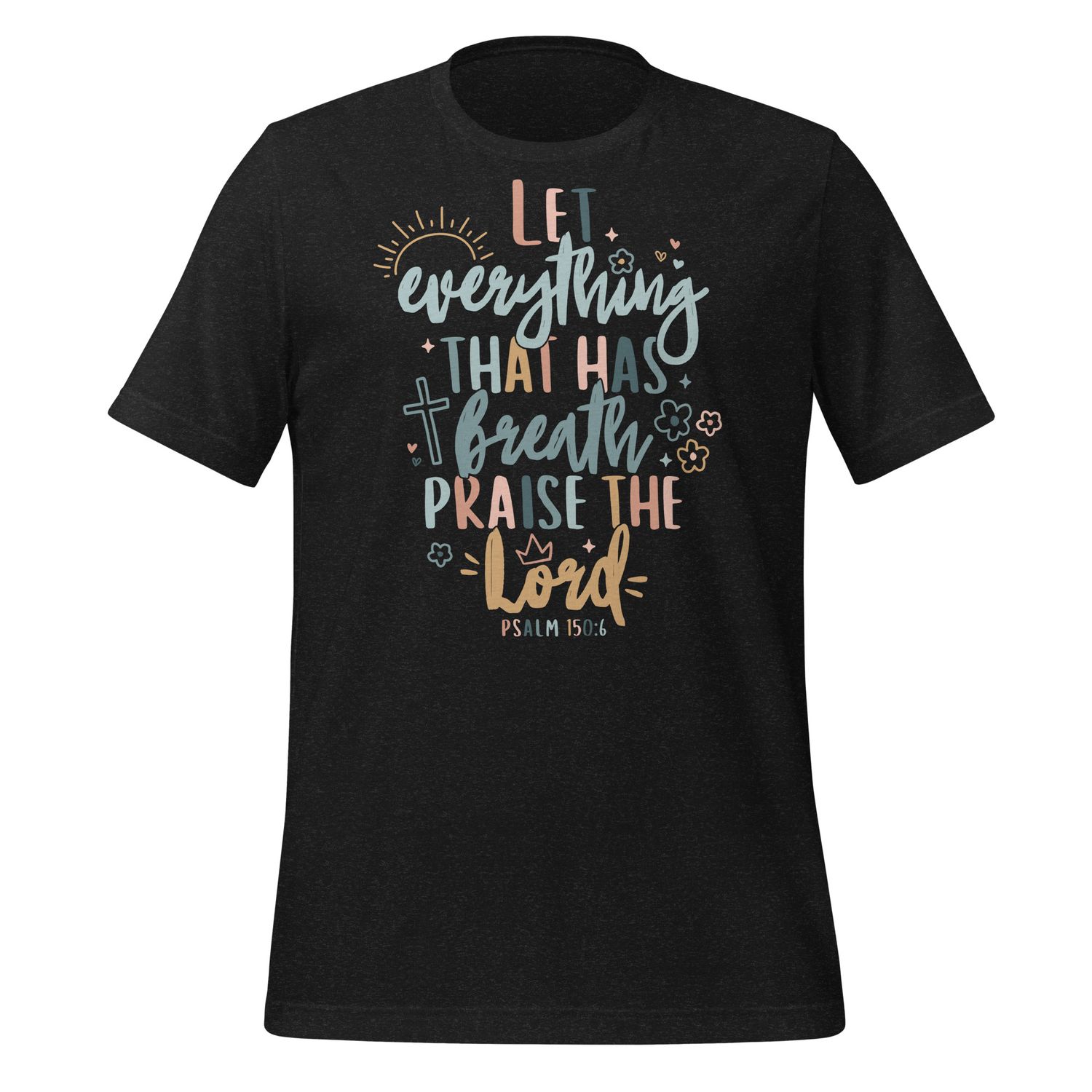 Let Everything That Has Breath Praise the Lord