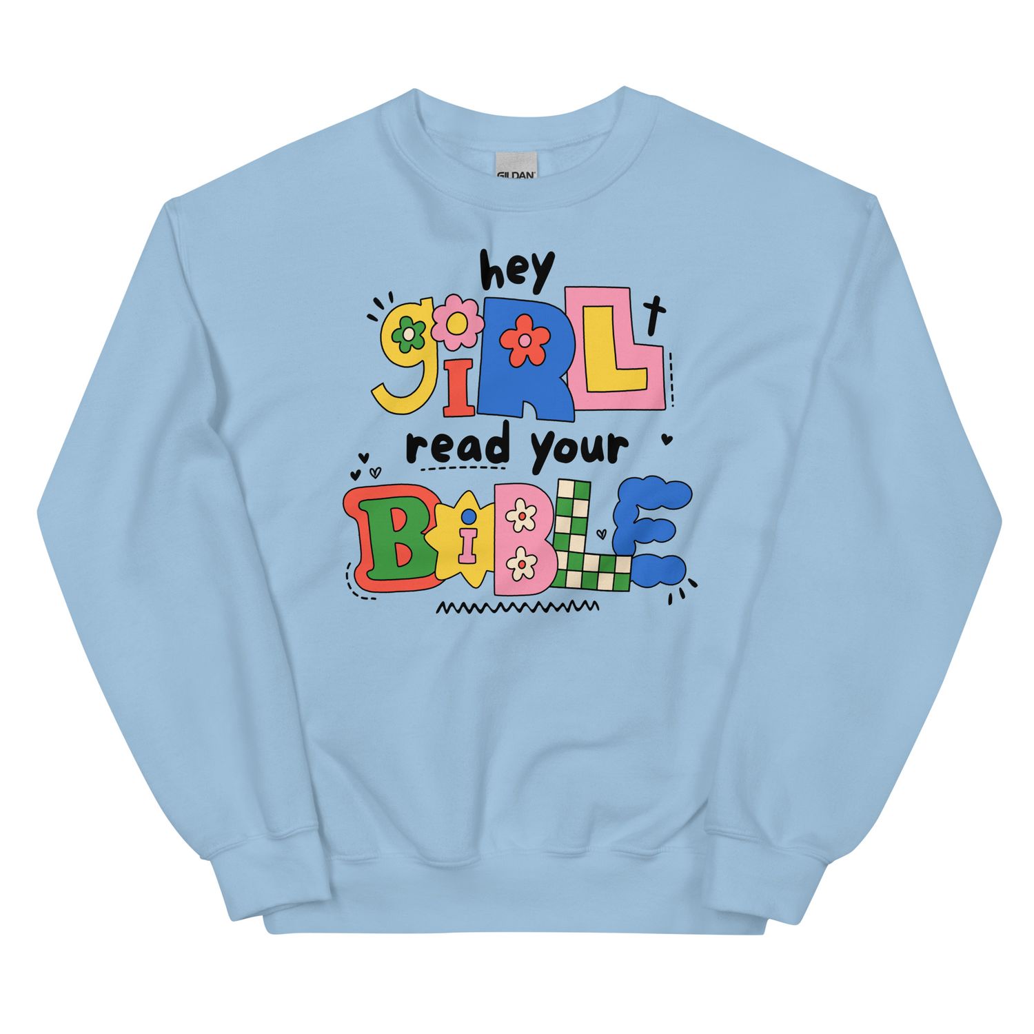 Hey Girl Sweatshirt