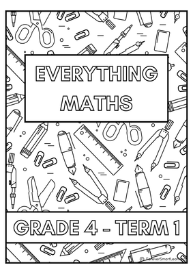 GRADE 4 EVERYTHING MATHS TERM 1