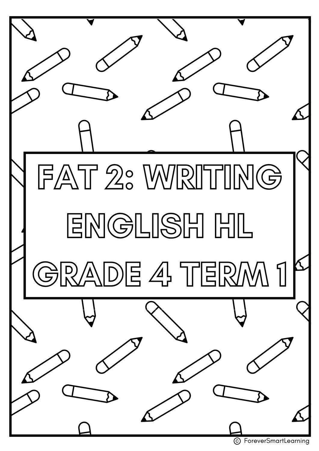 GRADE 4 ENGLISH HL FAT 2: WRITING