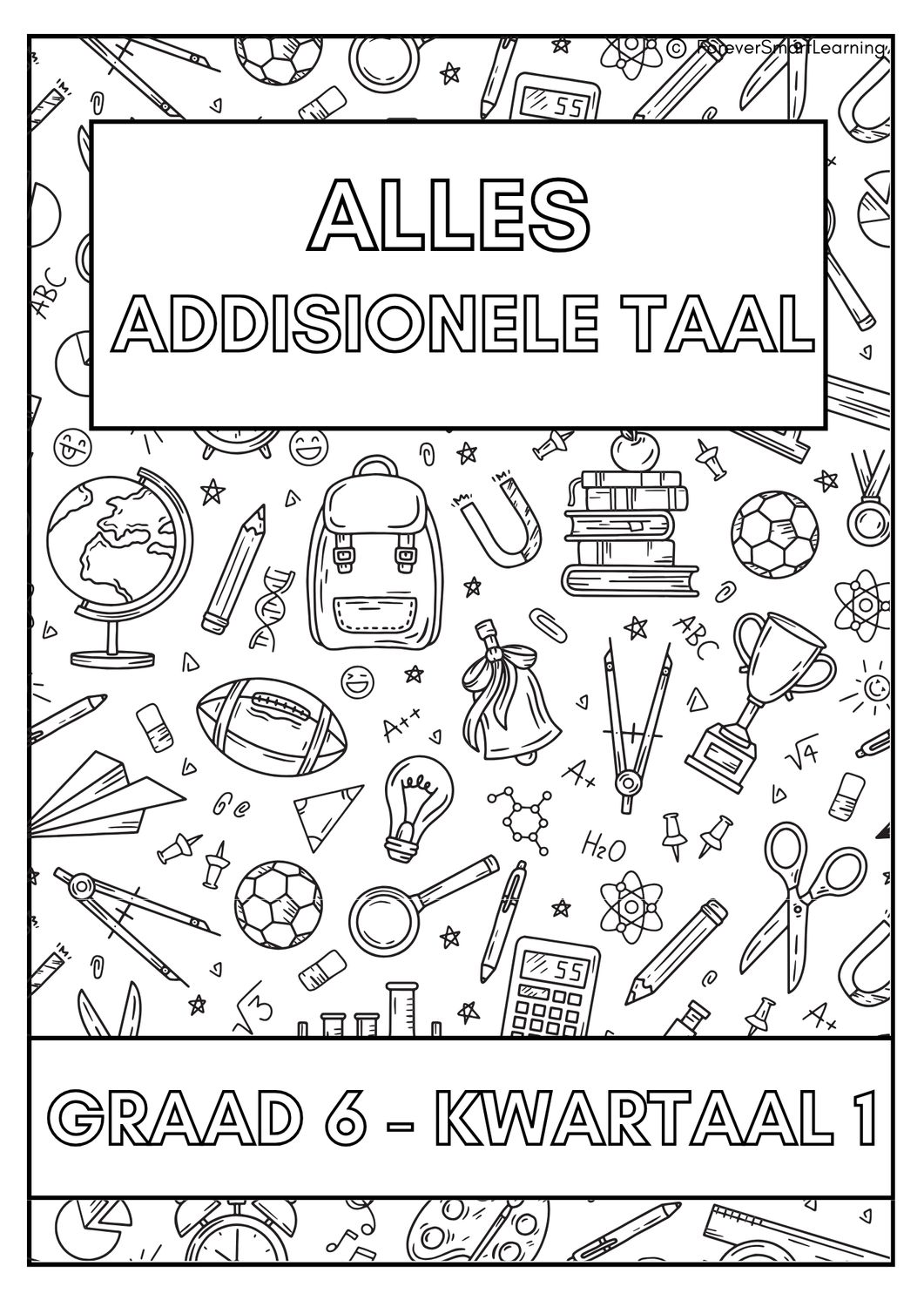 GRAAD 6 ALLES ADDISIONELE TAAL KWARTAAL 1